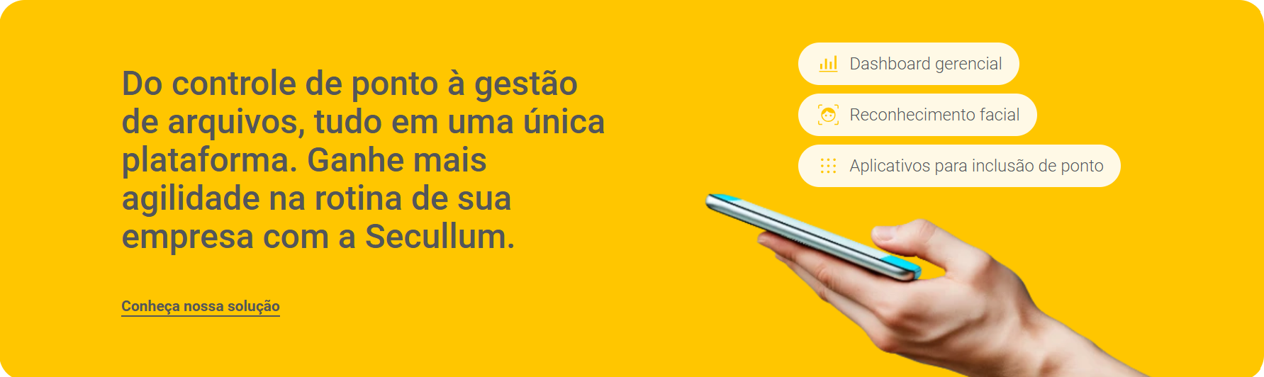 Do controle de ponto à gestão de arquivos, tudo em uma única plataforma com a Secullum — dashboard gerencial, reconhecimento facial e app para inclusão de ponto